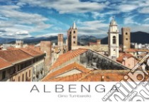 Albenga. Ediz. italiana e inglese libro di Tumbarello Gino