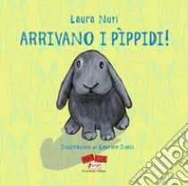 Arrivano i Pìppidi! Ediz. a caratteri grandi libro di Nuti Laura