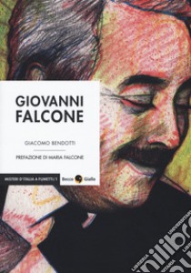 Giovanni Falcone libro di Bendotti Giacomo