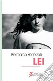 Lei libro di Pederzolli Piermarco