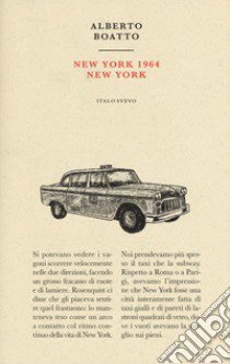 New York 1964 New York libro di Boatto Alberto; Sylos Calò C. (cur.)