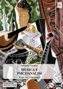 Musica e psicoanalisi libro di Gardini Michele