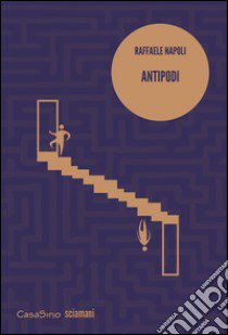 Antipodi libro di Napoli Raffaele