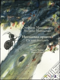 Un ami inattendu libro di Montanari Stefano