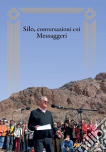 Conversazioni di Silo coi Messaggeri libro di Silo