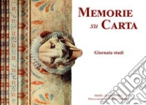 Memorie su carta. Giornata di studi (Melilli, 16 maggio 2018) libro di Immè G. (cur.); Tranchina N. (cur.)