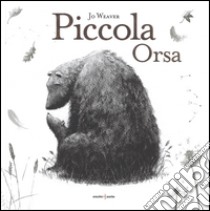 Piccola Orsa libro di Weaver Jo