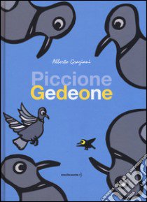 Piccione Gedeone libro di Graziani Alberto