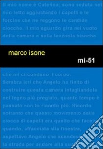 Mi-51 libro di Isone Marco