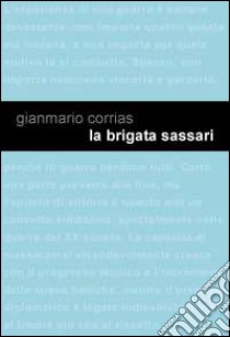 La Brigata Sassari. Genesi di un mito libro di Corrias Gianmario