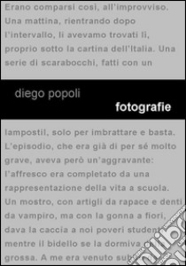 Fotografie libro di Popoli Diego