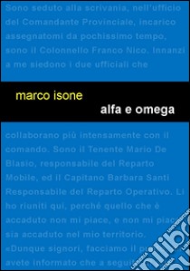 Alfa e Omega libro di Isone Marco