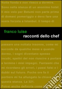 Racconti dello chef libro di Luise Franco