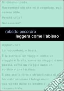 Leggera come l'abisso libro di Pecoraro Roberto