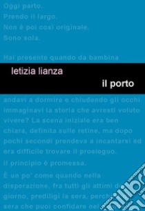 Il porto libro di Lianza Letizia