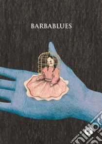 Barbablues libro di Zotti Lucia