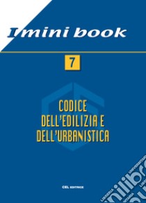 Codice dell'edilizia e dell'urbanistica libro