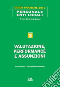 Valutazione, performance e assunzioni libro di Bianco Arturo; Mastrogiuseppe Pierluigi