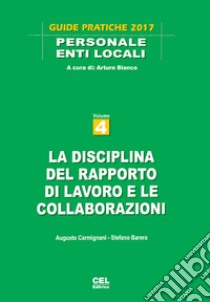 La disciplina del rapporto di lavoro e le collaborazioni libro di Barera Stefano; Carmignani Augusto