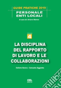 La disciplina del rapporto di lavoro e le collaborazioni libro di Barera Stefano; Carmignani Augusto