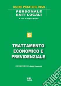 Trattamento economico e previdenziale libro di Bianco Arturo; Baroncini Luigi