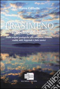 Trasimeno specchio del cielo libro di Cerbella Marco