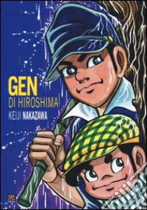 Gen di Hiroshima. Vol. 2 libro di Nakazawa Keiji