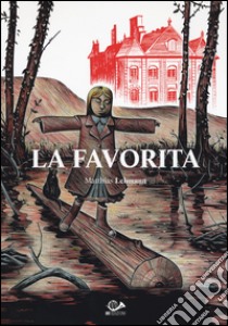 La favorita libro di Lehmann Matthias