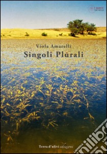 Singolari plurali libro di Amarelli Viola