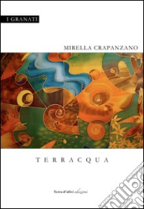 Terracqua libro di Crapanzano Mirella