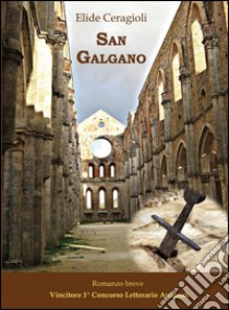 San Galgano libro di Ceragioli Elide