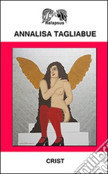 Crist libro di Tagliabue Annalisa