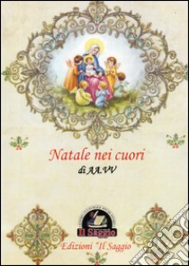 Natale nei cuori libro di Paesano V. (cur.)