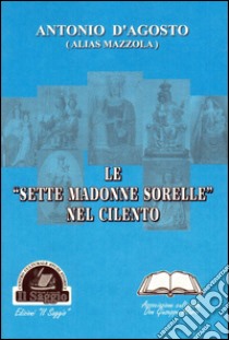 Le «sette madonne sorelle» nel Cilento libro di Mazzola