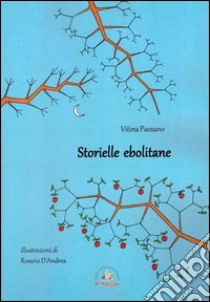 Storielle ebolitane libro di Paesano Vitina