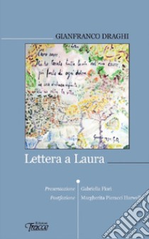 Lettera a Laura libro di Draghi Gianfranco