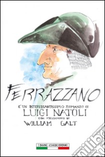 Ferrazzano libro di Galt William; Squatrito A. (cur.); Ginevra I. T. (cur.)