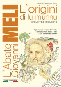 L'origini di lu munnu. Testo italiano a fronte libro di Meli Giovanni; Zaffuto F. (cur.)