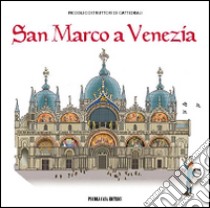 San Marco a Venezia libro di D'Agostino Milena