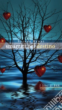 Smarriti nel destino libro di Beoni Serena