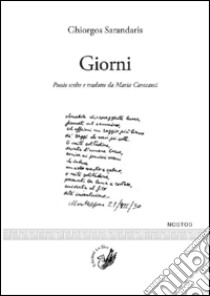 Giorni. Testo greco a fronte libro di Sarandaris Ghiorgos; Caracausi M. (cur.)