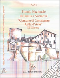 Premio nazionale di poesia e narrativa comune di Genazzano «Città d'arte» libro di Merola L. (cur.)