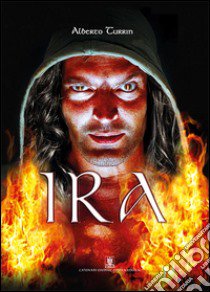 Ira libro di Turrin Alberto