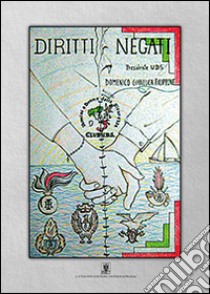 Diritti negati libro di Filippone Domenico G.