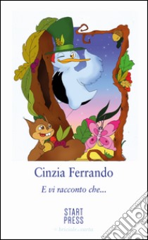 E vi racconto che... libro di Ferrando Cinzia