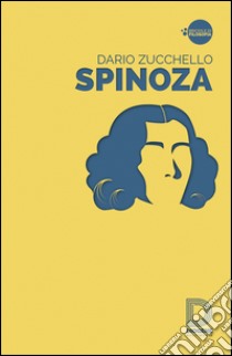 Spinoza libro di Zucchello Dario