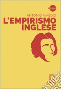 L'empirismo inglese libro di Rimedio Antonio