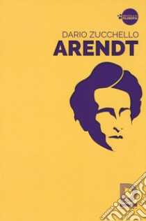 Arendt libro di Zucchello Dario