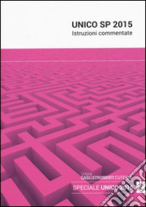 UNICO SP 2015. Istruzioni commentate (2) libro