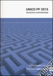 UNICO PF 2015. Istruzioni commentate (3) libro